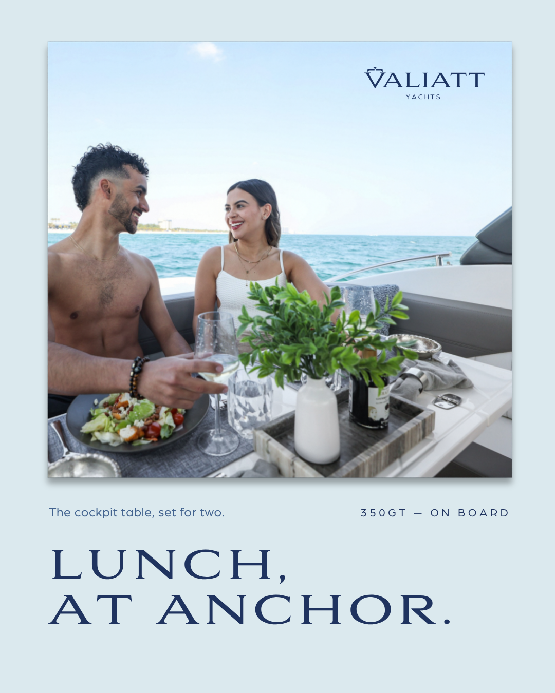 Static post — 350GT · On board — Lunch, at anchor.